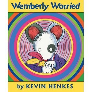 Wemberly Worried -- Kevin Henkes